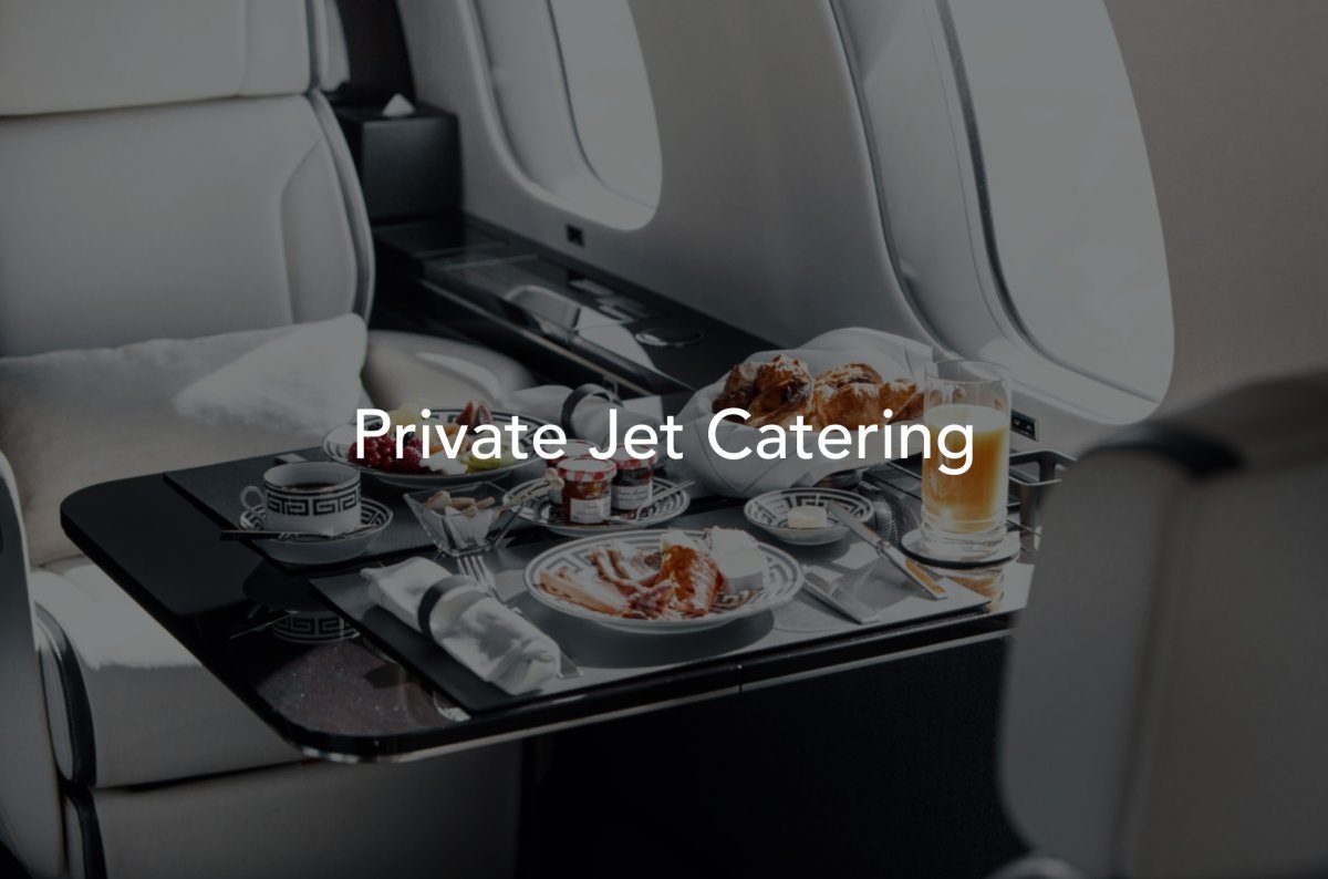 Private Jet Catering [Gourmet Flight Catering Services]